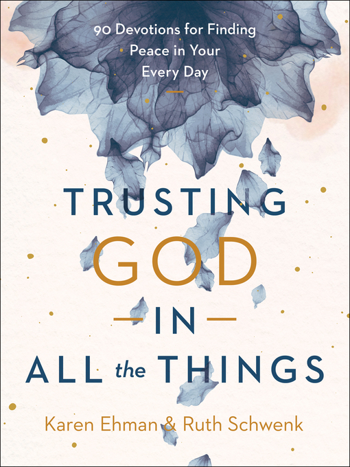 Title details for Trusting God in All the Things by Karen Ehman - Wait list